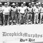 Dropkick Murphys: Do Or Die, CD