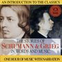 : The Story of Edvard Grieg & Robert Schumann in Words and Music, CD