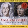 Antonio Vivaldi: The Stories of Vivaldi & Corelli in Words and Music, CD