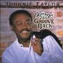 Johnnie Taylor: Gotta Get The Groove Back, CD