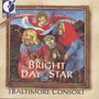 : Bright Day Star - Music for Yuletide, CD
