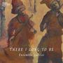 Ensemble Galilei - There I long to be, CD