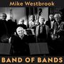 Mike Westbrook: Band Of Bands, CD