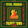 : Total Reggae: Trench Town Rock, CD,CD