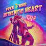 F.Y.A.H.: Free Your Authentic Heart (Digipak), CD