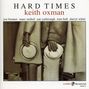 Keith Oxman: Hard Times, CD