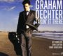Graham Dechter: Takin' It There, CD