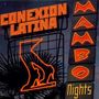 Conexion Latina: Mambo Nights, CD