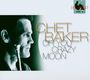 Chet Baker: The Legacy Vol. 4  - Oh You Crazy Moon, CD