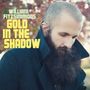 William Fitzsimmons: Gold In The Shadow (180g), LP