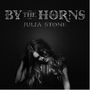 Julia Stone: By The Horns, CD