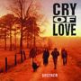 Cry Of Love: Brother, CD