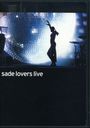 Sade: Lovers Live, DVD