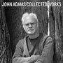 John Adams: John Adams - Collected Works, CD,CD,CD,CD,CD,CD,CD,CD,CD,CD,CD,CD,CD,CD,CD,CD,CD,CD,CD,CD,CD,CD,CD,CD,CD,CD,CD,CD,CD,CD,CD,CD,CD,CD,CD,CD,CD,CD,CD,BR