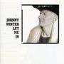 Johnny Winter: Let Me In, CD