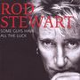 Rod Stewart: Some Guys Have All The Luck: The Very Best Of Rod Stewart, CD,CD