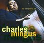 Charles Mingus: The Very Best Of Charles Mingus, CD