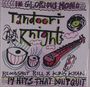 Tandoori Knights: 14 Hits That Don't Quit, LP