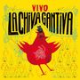 La Chiva Gantiva: Vivo, CD