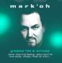 Mark'Oh: Greatest Hits & Remixes, CD,CD