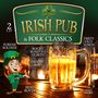 : Irish Pub & Folk Classics, CD,CD