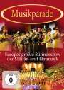 : Musikparade: Europas grandiose Show der Militär- und Blasmusik, DVD