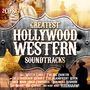 : Greatest Hollywood Western Soundtracks, CD,CD