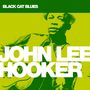 John Lee Hooker: Black Cat Blues, CD