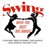 : Swing With The Best Big Bands, CD,CD