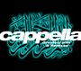 Cappella: Greatests Hits & Remixes, CD,CD