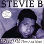 Stevie B.: Freestyle - Then And Now, CD