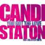 Candi Staton: You Got The Love:Her Greatest Hits, CD