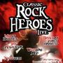 : Classic Rock Heroes Live, CD,CD