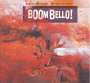 Raphael Wressnig: Boom Bello!, CD