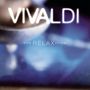 Antonio Vivaldi: Vivaldi for Relaxation, CD