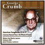 George Crumb: American Songbooks II & IV, CD,CD