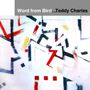 Teddy Charles: A Word From Bird, CD