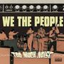 We The People: Too Much Noise, CD