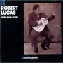 Robert Lucas: Usin' Man Blues, CD