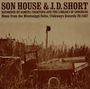 J.D. Short & Son House: J.D. Short & Son House: Blues, CD