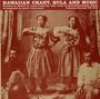 Kaulaheaonamiku Kiona: Hawaiian Chant Hula & Music, CD