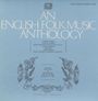 An English Folk Music Antholo: English Folk Music Anthology, CD