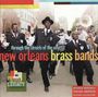 : Through The Streets of the City: New Orleans Brass Bands, CD