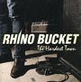 Rhino Bucket: The Hardest Town, CD