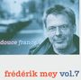 Reinhard Mey: Frederik Mey Vol.7: Douce France, CD