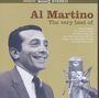 "Al Martino: The very best of" in großen Buchstaben. Ein Mann lächelt in einem Anzug, vor einem Mikrofon.