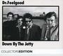 Dr. Feelgood: Down By The Jetty (Collectors Edition), CD,CD