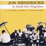 Jon Hendricks: A Good Git-Together, CD