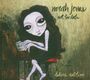 Norah Jones: Not Too Late (Deluxe Edition CD + DVD), CD,DVD