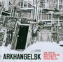 Erik Truffaz (geb. 1960): Arkhangelsk, CD